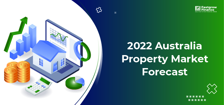 2022 Australia Property Market Forecast